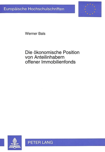 Book cover of: Die oekonomische Position von Anteilinhabern offener Immobilienfonds