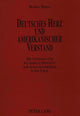 Book cover of: Deutsches Herz und amerikanischer Verstand