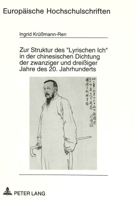 Book cover of: Zur Struktur des «Lyrischen Ich» in der chinesischen Dichtung der zwanziger und dreiiger Jahre des 20. Jahrhunderts