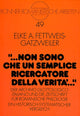 Book cover of: «... non sono che un semplice ricercatore della verita ...»