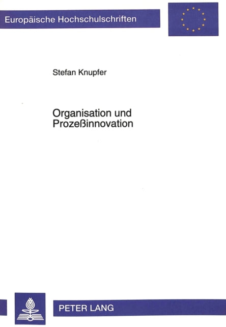 Book cover of: Organisation und Prozeinnovation