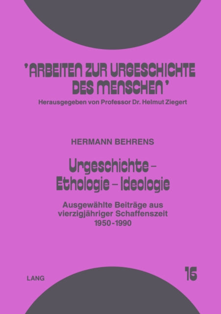 Book cover of: Urgeschichte - Ethologie - Ideologie