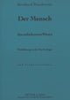 Book cover of: Der Mensch, das unbekannte Wesen