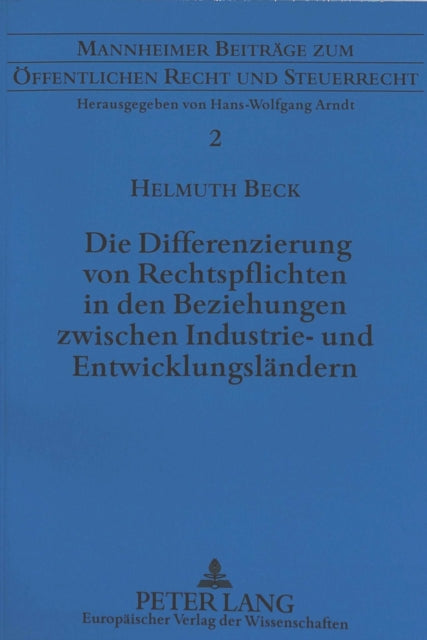 Book cover of: Die Differenzierung von Rechtspflichten in den Beziehungen zwischen Industrie- und Entwicklungslaendern