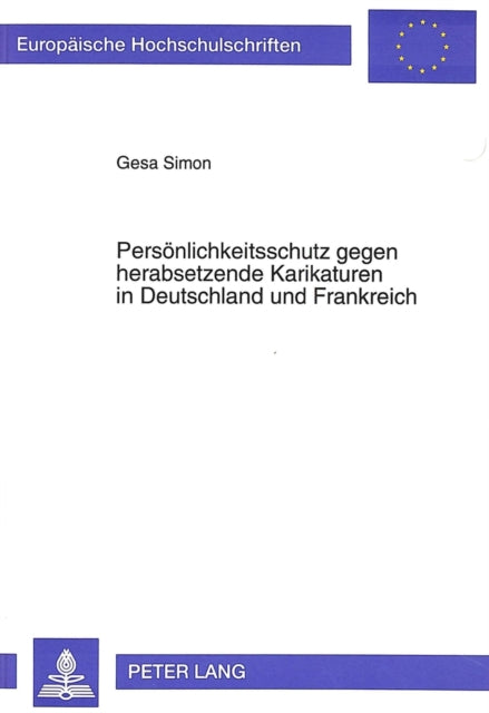 Book cover of: Persoenlichkeitsschutz gegen herabsetzende Karikaturen in Deutschland und Frankreich