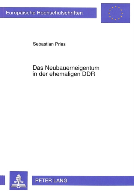 Book cover of: Das Neubauerneigentum in der ehemaligen DDR