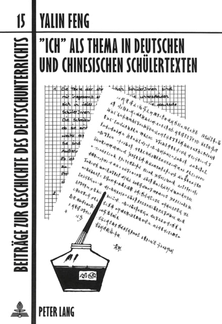 Book cover of: «Ich» als Thema in deutschen und chinesischen Schuelertexten