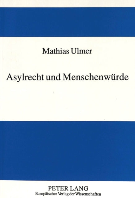 Book cover of: Asylrecht und Menschenwuerde
