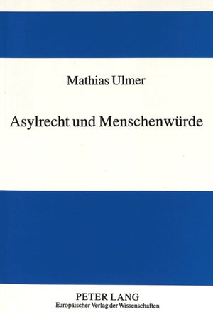 Asylrecht und Menschenwuerde