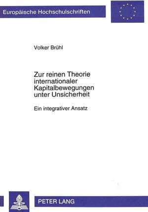 Zur reinen Theorie internationaler Kapitalbewegungen unter Unsicherheit