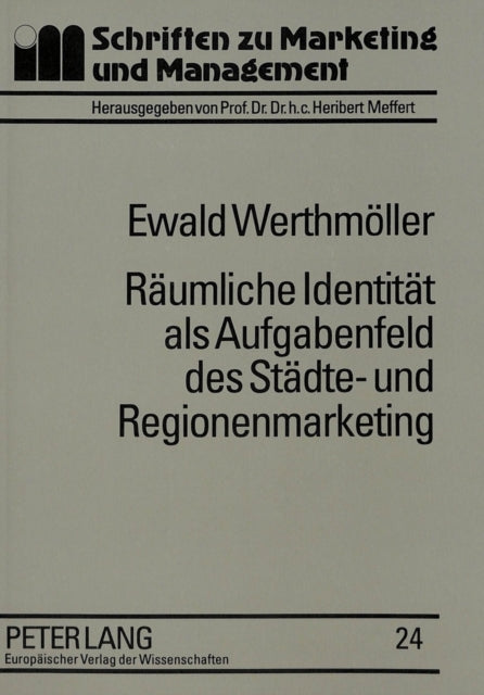 Book cover of: Raeumliche Identitaet ALS Aufgabenfeld Des Staedte- Und Regionenmarketing