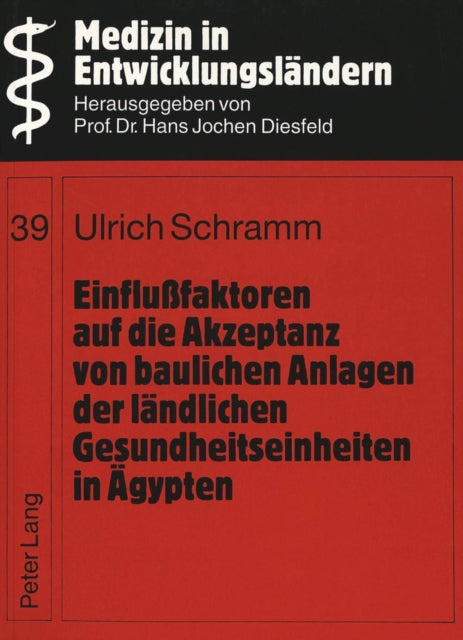 Book cover of: Einflufaktoren auf die Akzeptanz von baulichen Anlagen der laendlichen Gesundheitseinheiten in Aegypten