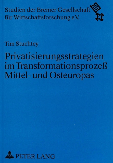 Book cover of: Privatisierungsstrategien im Transformationsproze Mittel- und Osteuropas