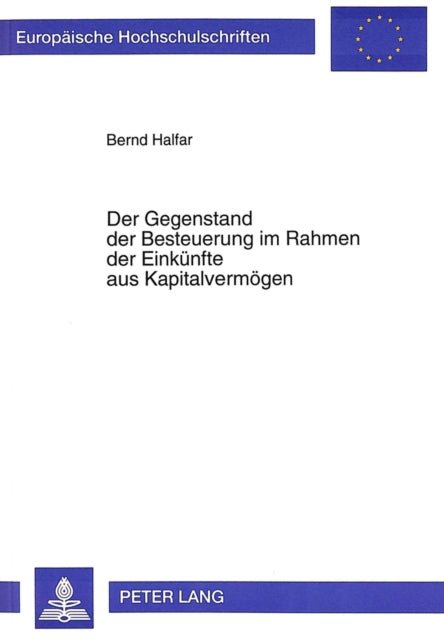 Book cover of: Der Gegenstand der Besteuerung im Rahmen der Einkuenfte aus Kapitalvermoegen