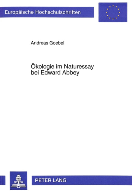 Book cover of: Oekologie im Naturessay bei Edward Abbey