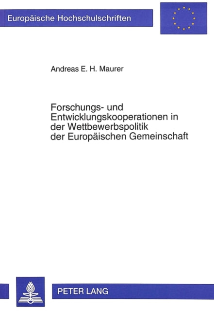 Book cover of: Forschungs- und Entwicklungskooperation in der Wettbewerbspolitik der Europaeischen Gemeinschaft