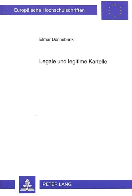 Book cover of: Legale und legitime Kartelle