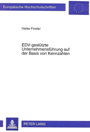 Edv-Gestuetzte Unternehmensfuehrung Auf Der Basis Von Kennzahlen