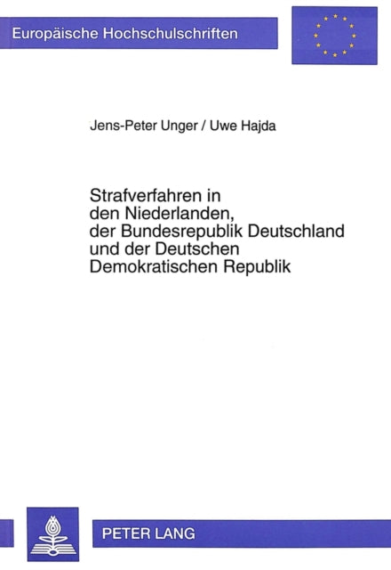 Book cover of: Strafverfahren in den Niederlanden, der Bundesrepublik Deutschland und der Deutschen Demokratischen Republik