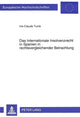Book cover of: Das Internationale Insolvenzrecht in Spanien in rechtsvergleichender Betrachtung
