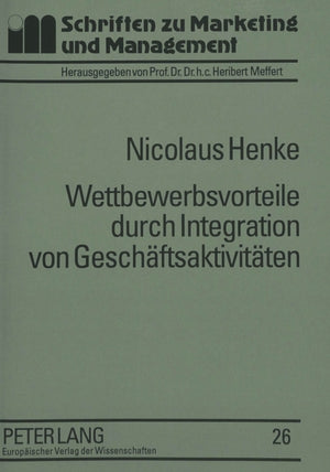 Wettbewerbsvorteile durch Integration von Geschaeftsaktivitaeten