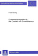 Book cover of: Qualitaetsmanagement in der Produkt- und Prozeplanung
