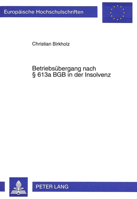 Book cover of: Betriebsuebergang nach  613a BGB in der Insolvenz