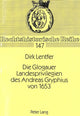Book cover of: Die Glogauer Landesprivilegien Des Andreas Gryphius Von 1653