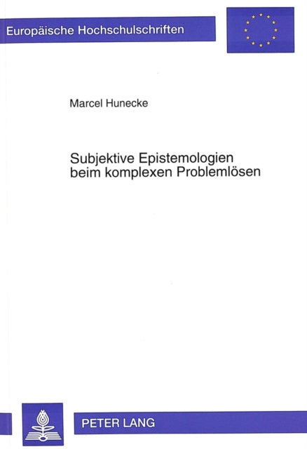 Book cover of: Subjektive Epistemologien beim komplexen Problemloesen