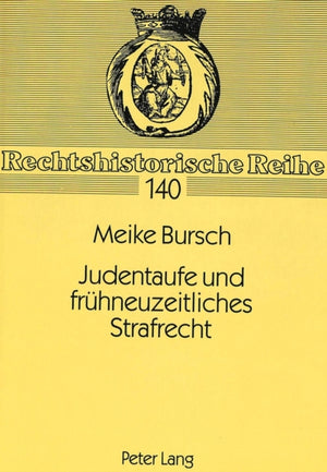Judentaufe und fruehneuzeitliches Strafrecht