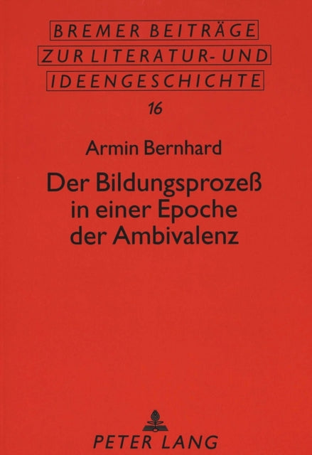 Book cover of: Der Bildungsprozeß in einer Epoche der Ambivalenz
