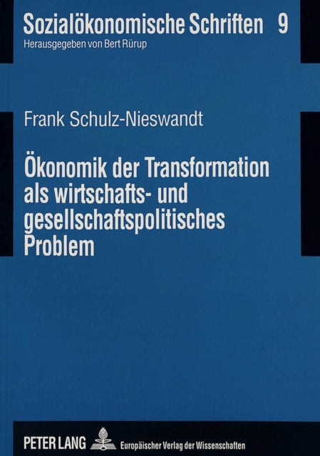Book cover of: Oekonomik der Transformation als wirtschafts- und gesellschaftspolitisches Problem