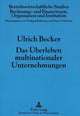 Book cover of: Das Ueberleben multinationaler Unternehmungen