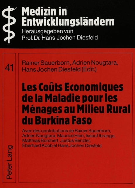 Book cover of: Les Couts Economiques de la Maladie pour les Menages au Milieu Rural du Burkina Faso