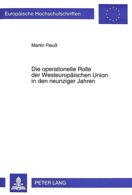 Book cover of: Die operationelle Rolle der Westeuropaeischen Union in den neunziger Jahren