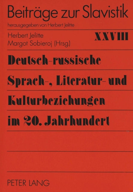 Book cover of: Deutsch-russische Sprach-, Literatur- und Kulturbeziehungen im 20. Jahrhundert