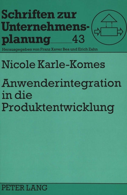 Book cover of: Anwenderintegration in die Produktentwicklung