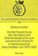 Book cover of: Die Rechtsprechung des Hanseatischen Oberlandesgerichts zum persoenlichen Eherecht in Hamburgischen Gerichtsfaellen von 1879-1900
