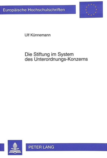 Book cover of: Die Stiftung im System des Unterordnungs-Konzerns