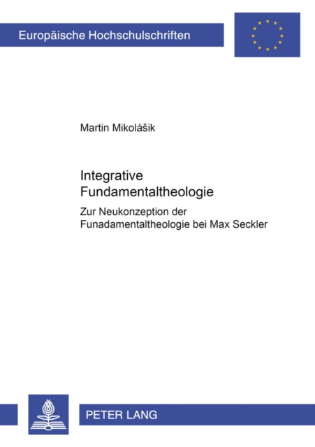 Book cover of: Integrative Fundamentaltheologie