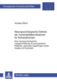 Book cover of: Neuropsychologische Defizite ALS Vulnerabilitaetsindikatoren Fuer Schizophrenien. By: Andreas Wittorf