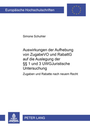 Auswirkungen Der Aufhebung Von Zugabevo Und Rabattg Auf Die Auslegung Der §§ 1 Und 3 Uwg
