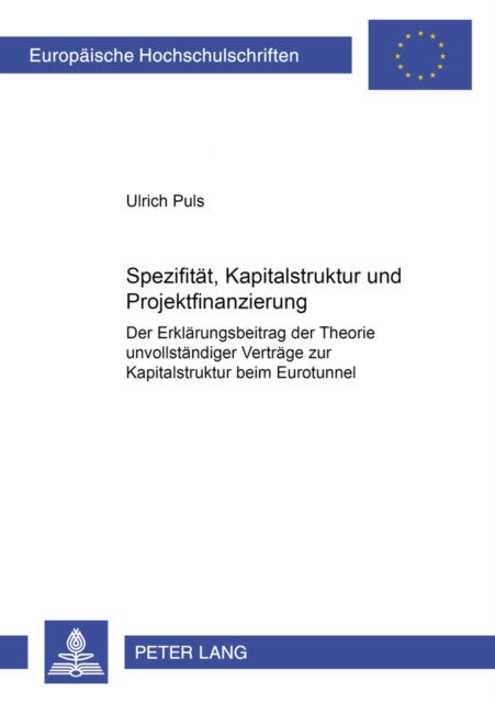 Book cover of: Spezifitaet, Kapitalstruktur Und Projektfinanzierung