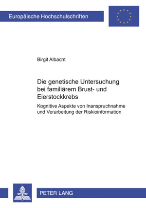 Die Genetische Untersuchung Bei Familiaerem Brust- Und Eierstockkrebs