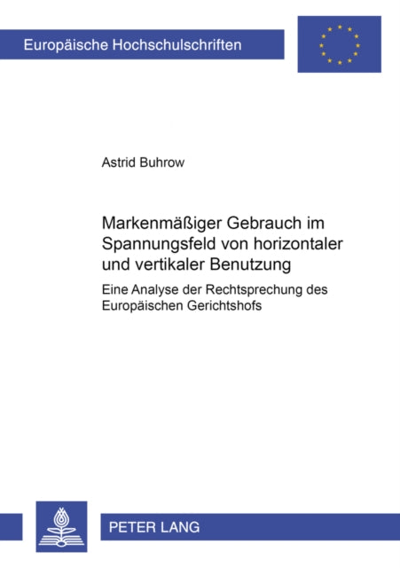 Book cover of: Markenmaeßiger Gebrauch Im Spannungsfeld Von Horizontaler Und Vertikaler Benutzung