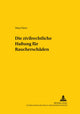 Book cover of: Die Zivilrechtliche Haftung Fuer Raucherschaeden