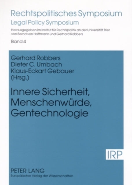 Book cover of: Innere Sicherheit, Menschenwuerde, Gentechnologie