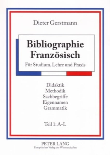 Book cover of: Bibliographie Franzoesisch. By: Dieter Gerstmann