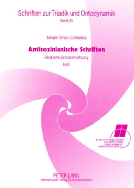 Book cover of: Antisozinianische Schriften. By: Johann Amos Comenius