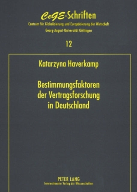 Book cover of: Bestimmungsfaktoren Der Vertragsforschung in Deutschland. By: Katarzyna Haverkamp
